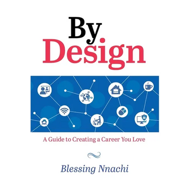 By Design: A Guide to Creating a Career you Love