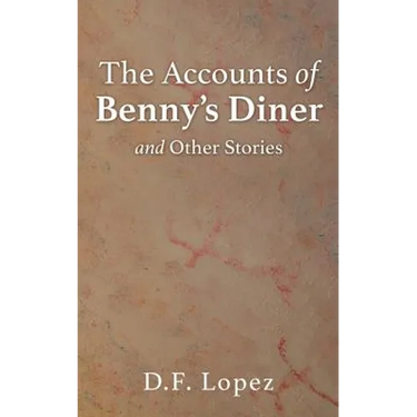The Accounts of Benny's Diner and Other Stories