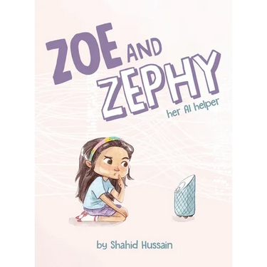 Zoe and Zephy: Her AI helper