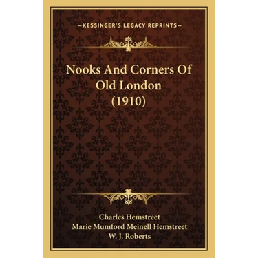 Nooks And Corners Of Old London (1910)