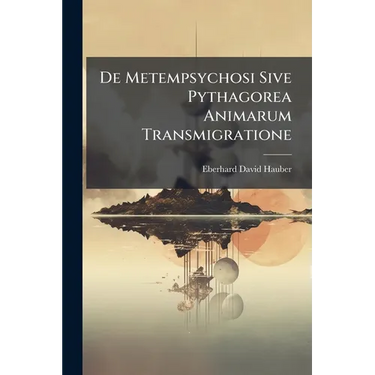 De Metempsychosi Sive Pythagorea Animarum Transmigratione