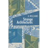 Strange Architectures