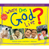 Where Does God Live