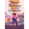 Maeve Mulvaney Has Had Enough