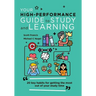 Your High-Performance Guide to Study and Learning: 20 Key Habits for Getting the Most Out of Your Study Time