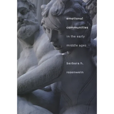 Emotional Communities in the Early Middle Ages