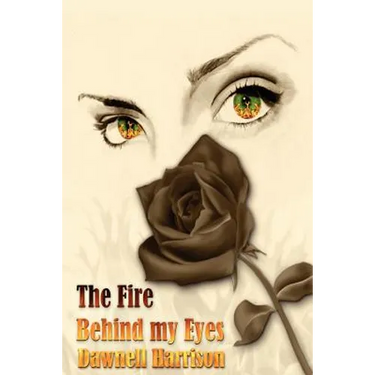 The Fire Behind My Eyes