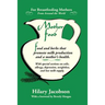 Mother Food: A Breastfeeding Diet Guide with Lactogenic Foods and Herbs for a Mom and Baby's Best Health