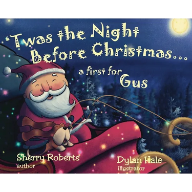 'Twas the Night Before Christmas...a First for Gus