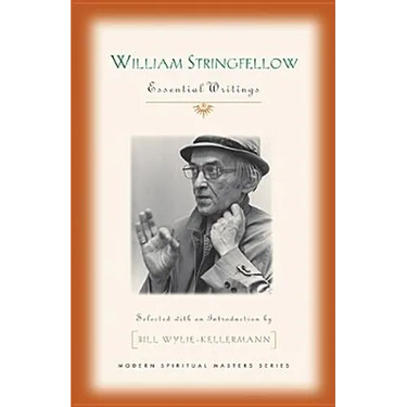 William Stringfellow: Essential Writings