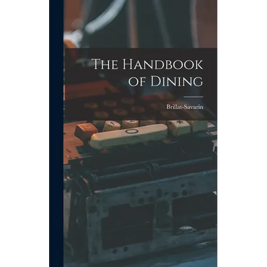 The Handbook of Dining
