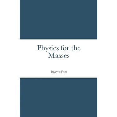 Physics for the Masses