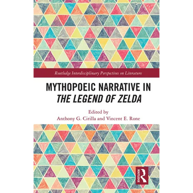 Mythopoeic Narrative in The Legend of Zelda