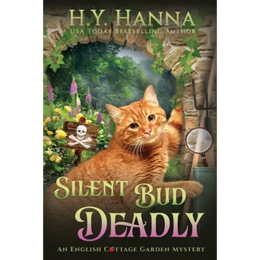 Silent Bud Deadly (LARGE PRINT): The English Cottage Garden Mysteries - Book 2