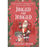 Jingled and Jangled: A Delightfully Dysfunctional Familial Christmas