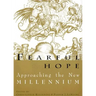 Fearful Hope: Approaching the New Millenium