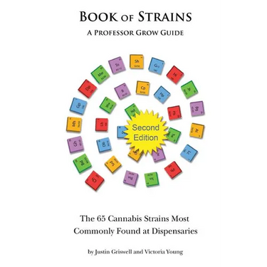 Book of Strains, Second Edition: The 65 Strains Most Commonly Found at Dispensaries