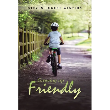 Growing up Friendly