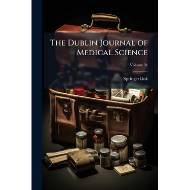 The Dublin Journal of Medical Science; Volume 94