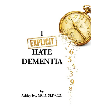 I F'n Hate Dementia