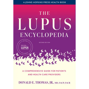 The Lupus Encyclopedia: A Comprehensive Guide for Patients and Health Care Providers