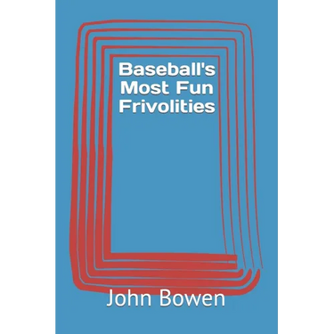 Baseball's Most Fun Frivolities