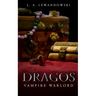 Dragos: Vampire Warlord