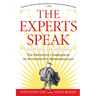 The Experts Speak: The Definitive Compendium of Authoritative Misinformation (Revised Edition)