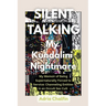 SILENT TALKING My Kundalini Nightmare: My Memoir of Being Supernaturally Forced to Service: Channeling Entities in an Occult Sex Cult