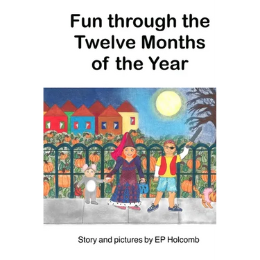 Fun through the Twelve Months of the Year
