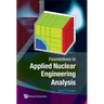 Foundations in Applied Nuclear Engrg....