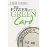 The Power of the Green Card: They Did What for a Green Card!