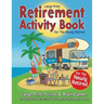 Retirement Activity Book for the Newly Retired: Puzzles & Brain Games. Crosswords, Sudoku, Trivia, Word Search, Cryptogram. Retirement Gift For Women