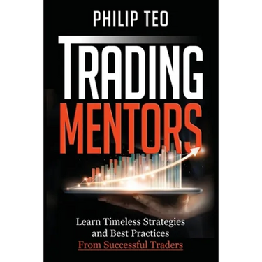 Trading Mentors: Learn Timeless Strategies And Best Practices From Successful Traders