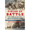 Fields of Battle: Pearl Harbor, the Rose Bowl, and the Boys Who Went to War