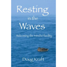 Resting in the Waves: Welcoming the Mind's Fluidity
