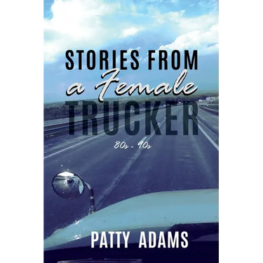 Stories From a Female Trucker