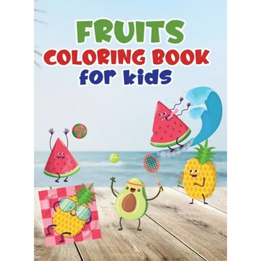 Fruits coloring book for kids: Fruit coloring book made with professional graphics for girls, boys and beginners of all ages