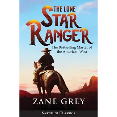 The Lone Star Ranger (Annotated)