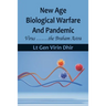 New Age Biological Warfare and Pandemic - Virus .......the Braham Astra