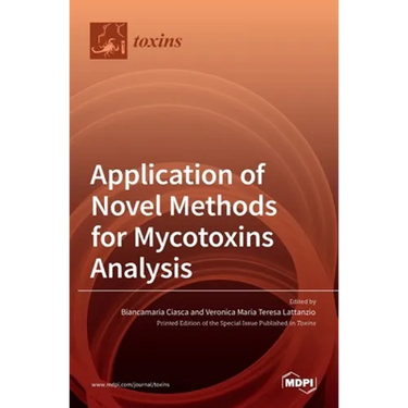 Application of Novel Methods for Mycotoxins Analysis