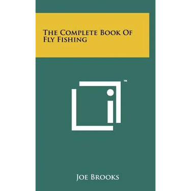 The Complete Book Of Fly Fishing