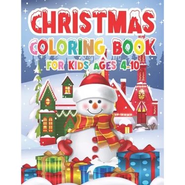 Christmas Coloring Book for Kids - Ages 4-10