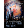 The Oxford Handbook of the British Musical