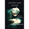 Hands and Heart: Stories of General Surgery
