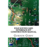 KX4Z Sound Card Interface Kit Construction Manual: An inexpensive way to get into digital ham radio
