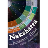 Nakshatra - The Authentic Heart of Vedic Astrology