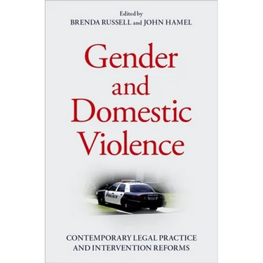 Gender and Domestic Violence: Contemporary Legal Practice and Intervention Reforms