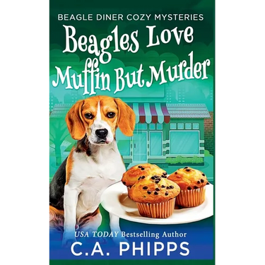 Beagles Love Muffin But Murder