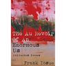 The Au Revoir Of An Enormous Us: Collected Poems
